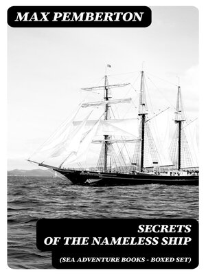 cover image of Secrets of the Nameless Ship (Sea Adventure Books--Boxed Set)